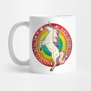 I Believe in Unicorns Mug